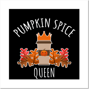 Pumpkin Spice Queen Posters and Art